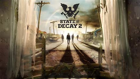 state of decay|State Of Decay .
